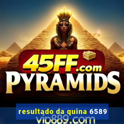resultado da quina 6589